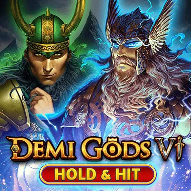 Demi Gods VI Hold & Hit